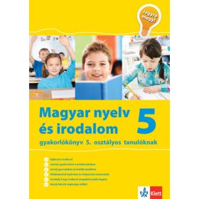   Magyar nyelv és irodalom gyakorlókönyv 5. osztályos tanulóknak – Jegyre megy!