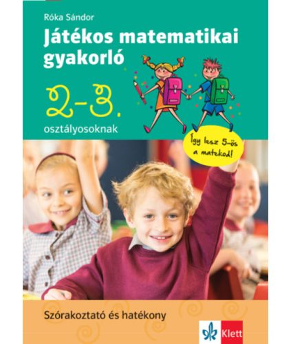 Játékos matematikai gyakorló 2. és 3. osztályosoknak