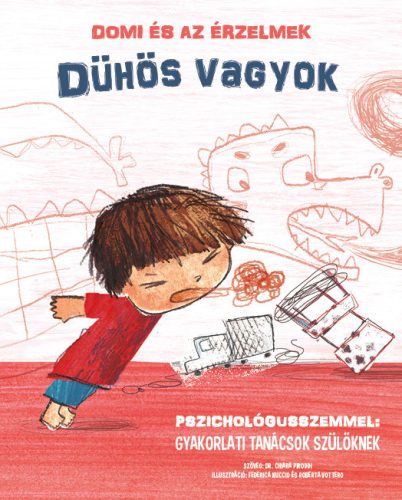 Dühös vagyok (Domi és az érzelmek) (megjelenés: 2024.08.12.)