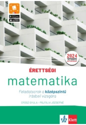 Érettségi - Matematika Feladatsorok a középszintű írásbeli vizsgára