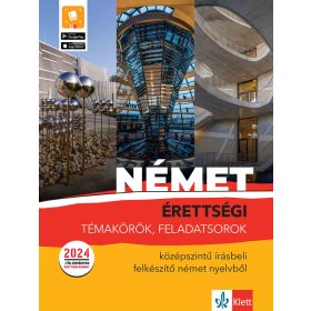   Érettségi témakörök, feladatsorok - középszintű írásbeli felkészítő német nyelvből
