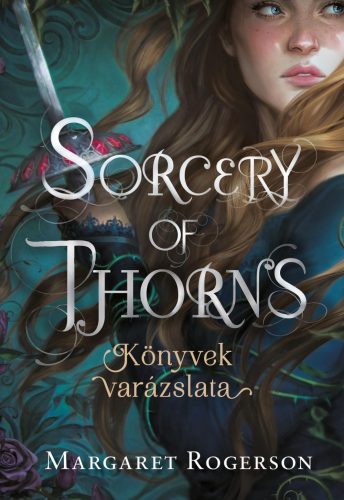 Könyvek varázslata (Sorcery of Thorns)