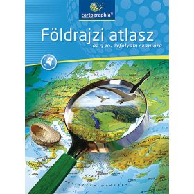 Cartographia - Földrajzi atlasz 5-10. évfolyam