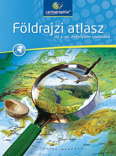 Cartographia - Földrajzi atlasz 5-10. évfolyam