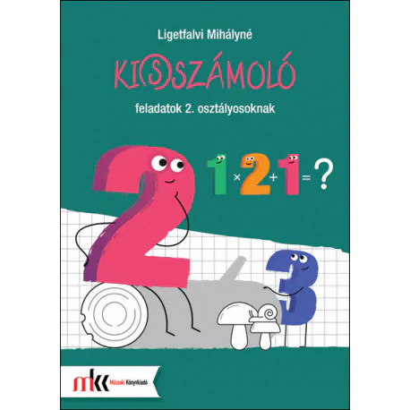 KI(S)SZÁMOLÓ FELADATOK 2. OSZTÁLYOSOKNAK