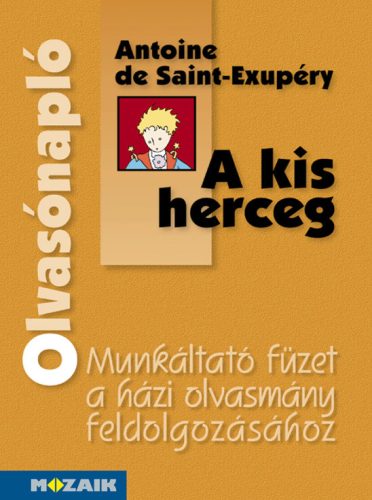 Olvasónapló - A. de Saint Exupéry: A kis herceg
