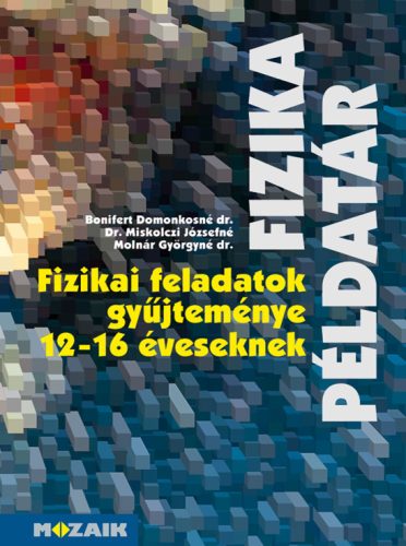 Fizikai feladatok gyűjteménye 12-16 éveseknek (MS-2201)