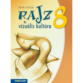 Rajz és vizuális kultúra 8. tankönyv (MS-2338)