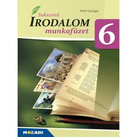 sokszínű Irodalom 6. munkafüzet (MS-2348U)