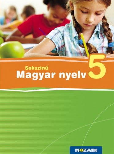 sokszínű Magyar nyelv 5. tankönyv (MS-2362U)