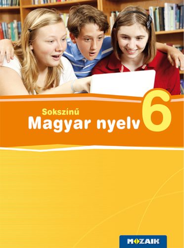 sokszínű Magyar nyelv 6. tankönyv (MS-2364U)