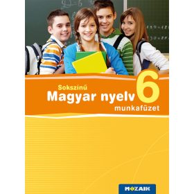 sokszínű Magyar nyelv 6. munkafüzet (MS-2365U)