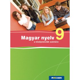  Magyar nyelv 9. tankönyv a középiskolák számára (MS-2370U)