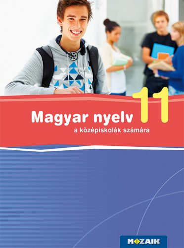 Magyar nyelv 11. tankönyv a középiskolák számára (MS-2372U)
