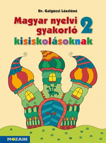 Magyar nyelvi gyakorló kisiskolásoknak 2. mf. (MS-2506U)