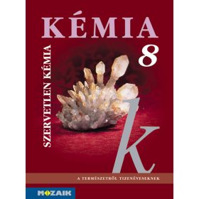 Kémia 8. tankönyv - Szervetlen kémia (MS-2612)