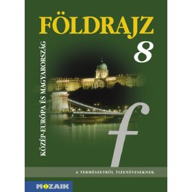   Földrajz 8. tankönyv - Közép-Európa és Magyarország földrajza (MS-2613)