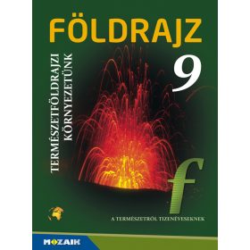   Földrajz 9. tankönyv - Természetföldrajzi környezetünk (MS-2621U)