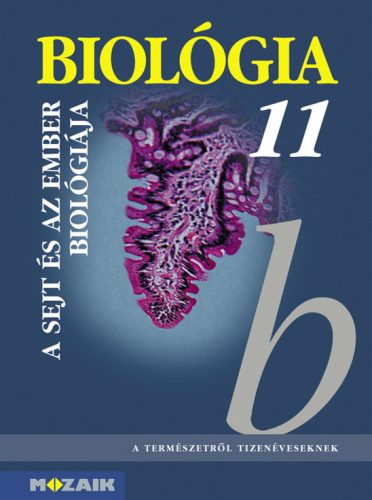 Biológia 11. tankönyv - A sejt és az ember biológiája (MS-2642)