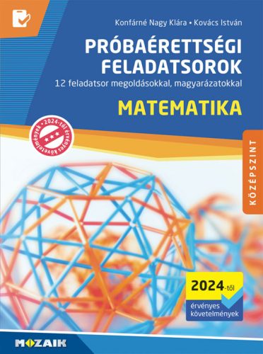 Próbaérettségi feladatsorok - Matematika, középszint (2024-től érv. követelmények) (MS-3166U)
