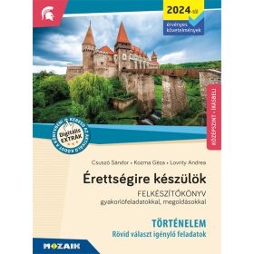   Érettségire készülök - Történelem (2024-től érv. követelmények) - Rövid választ igénylő feladatok, középszint, írásbeli (MS-3322U)