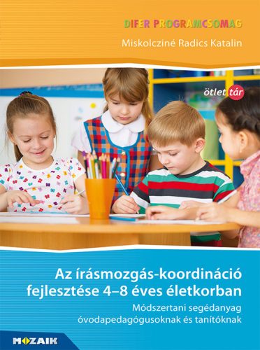 DIFER - Az írásmozgáskoordináció fejlesztése 4-8 éves életkorban