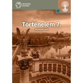Történelem 7. munkafüzet (NT-98747/M)