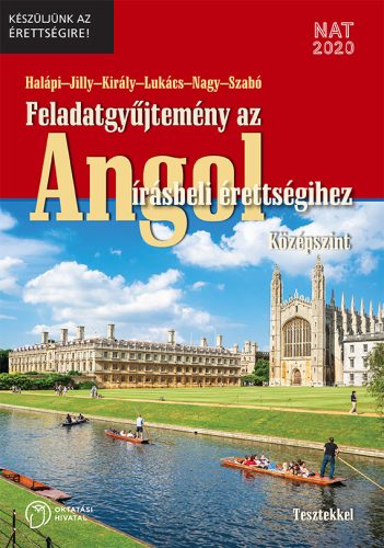 Feladatgyűjtemény az angol írásbeli érettségihez – középszint, tesztekkel (OH-ANG912VK)