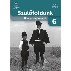 Szülőföldünk 6. Hon- és népismeret (OH-HNI06TA)