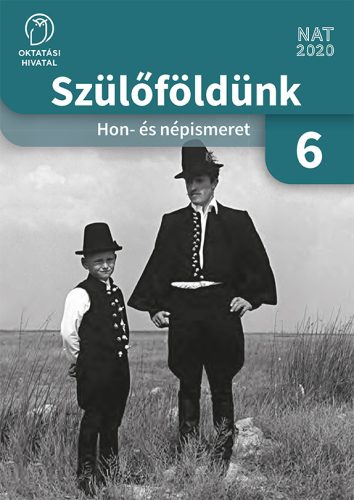 Szülőföldünk 6. Hon- és népismeret (OH-HNI06TA)