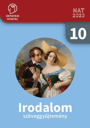 Irodalom 10. szöveggyűjtemény (OH-MIR10SZ)