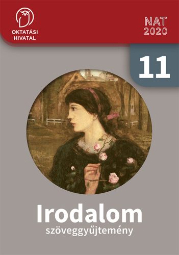 Irodalom 11. szöveggyűjtemény (OH-MIR11SZ)