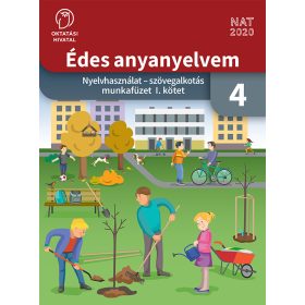   Édes anyanyelvem 4. nyelvhasználat – szövegalkotás munkafüzet I. (OH-MNY04MA/I)