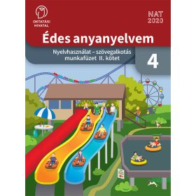   Édes anyanyelvem 4. nyelvhasználat – szövegalkotás munkafüzet II. (OH-MNY04MA/II)