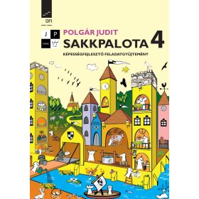   Sakkpalota 4. Képességfejlesztő feladatgyűjtemény (OH-SAK04GY)
