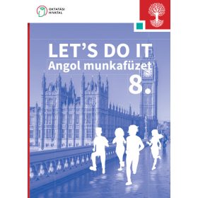 Let’s do it 8. angol munkafüzet (OH-SNE-ANG08M)