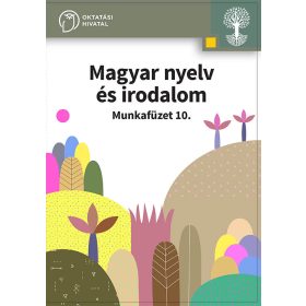 Magyar nyelv és irodalom 10. munkafüzet (OH-SNE-MIR10M-2)
