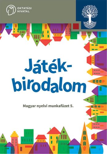 Játékbirodalom Magyar nyelvi munkafüzet 5. (OH-SNE-MNY05M)