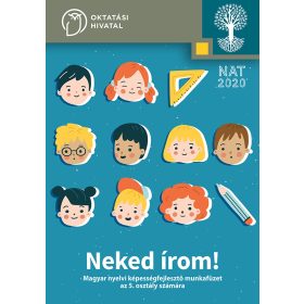   Neked írom! Magyar nyelvi képességfejlesztő munkafüzet az 5. osztály számára (OH-SNE-MNY05MKO)