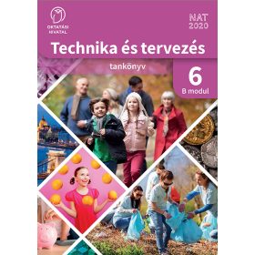 Technika és tervezés 6. tankönyv B modul (OH-TET06TA/B)