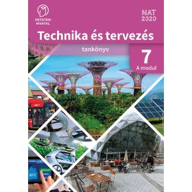 Technika és tervezés 7. tankönyv A modul (OH-TET07TA/A)