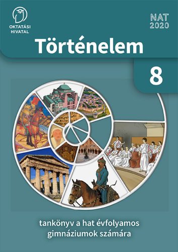 Történelem 8. tankönyv a hat évfolyamos gimnáziumok számára (OH-TOR08T-6)